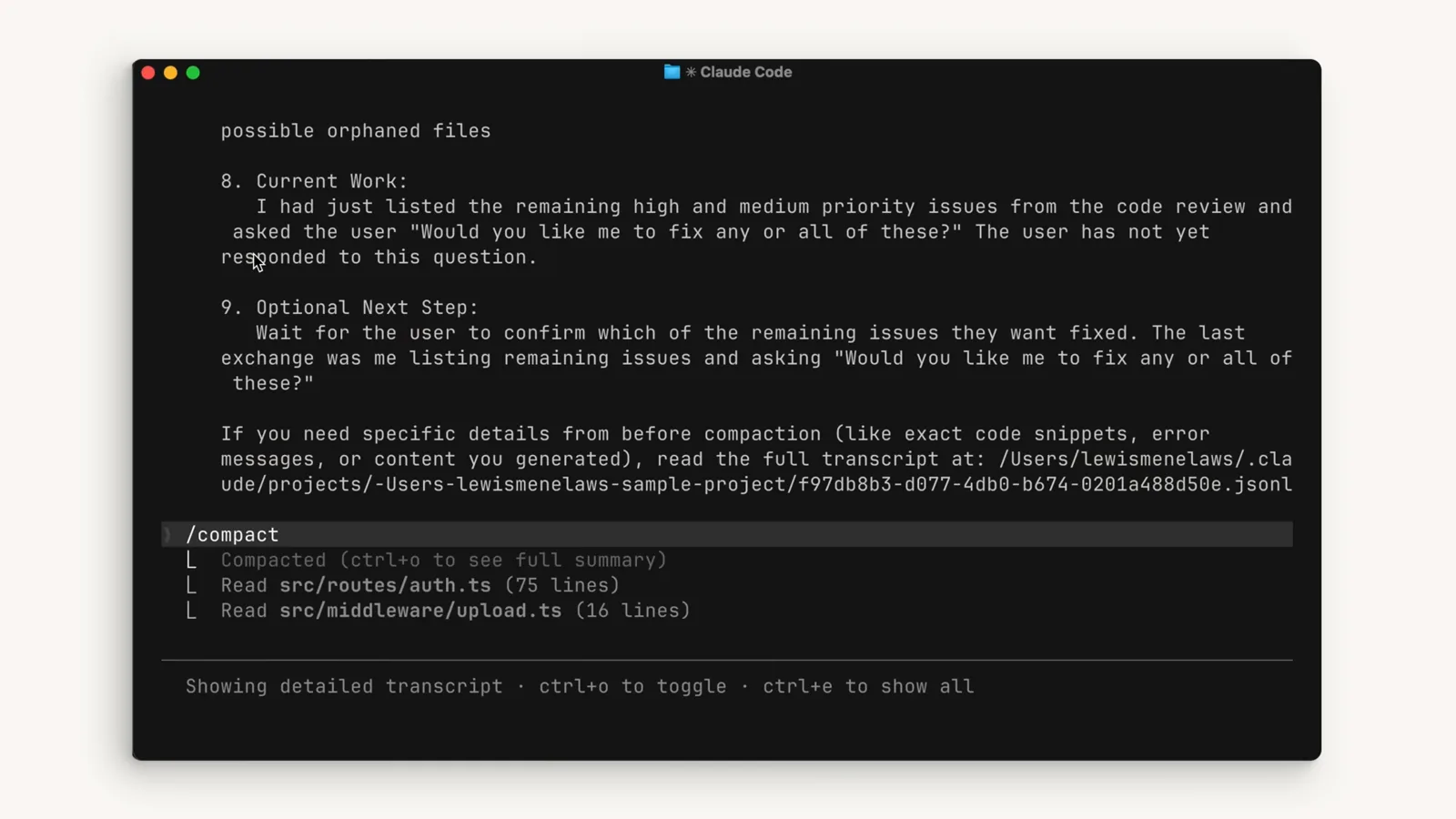 What compaction keeps Claude Code compacted conversation transcript showing Current Work and Optional Next Step sections plus the full transcript .jsonl path to read exact code snippets and error messages from before compaction