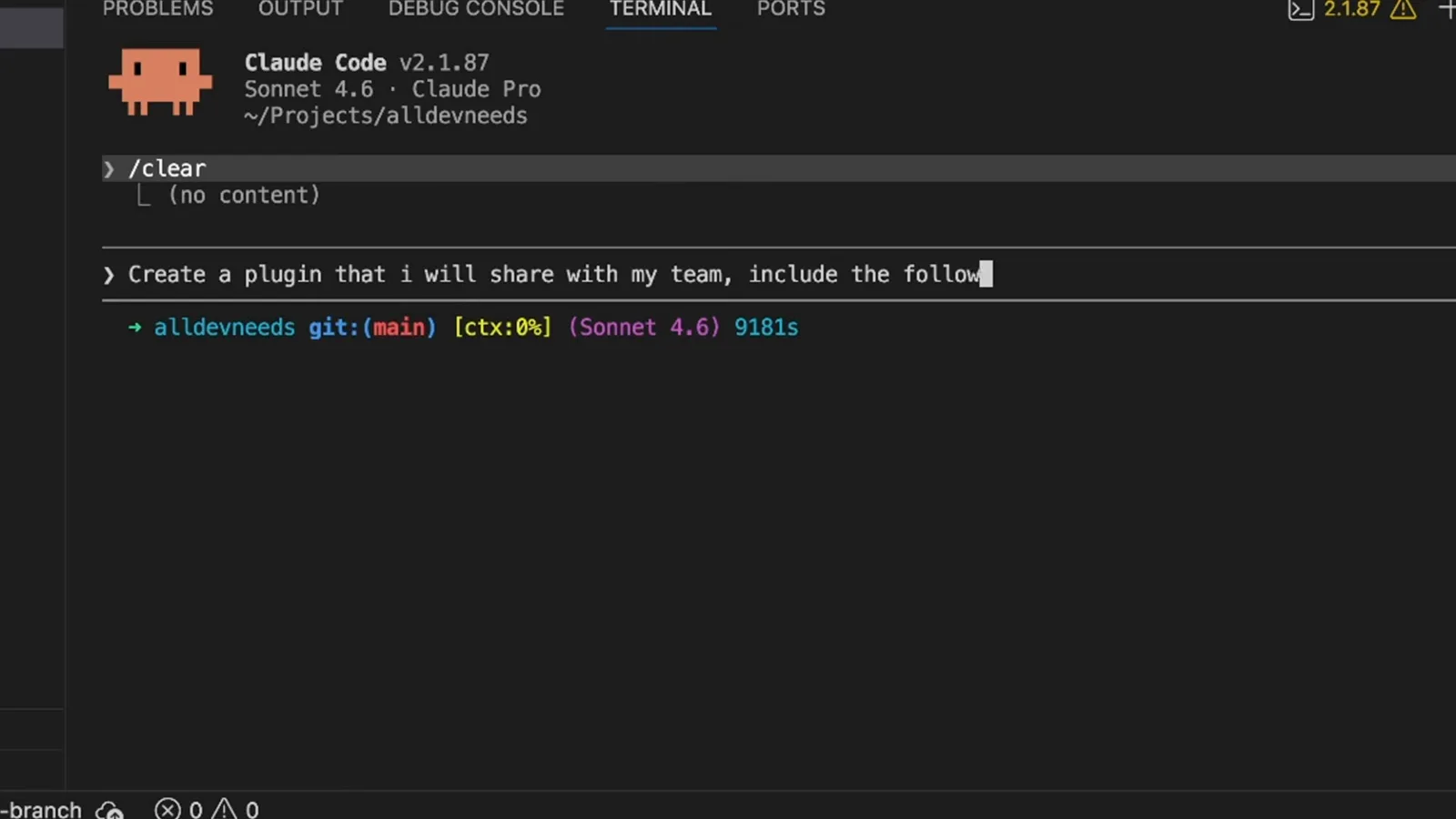Claude Code panel with the prompt Create a plugin that I will share with my team, include the following typed into the input box of a Claude Code v2.1.87 Sonnet 4.6 session