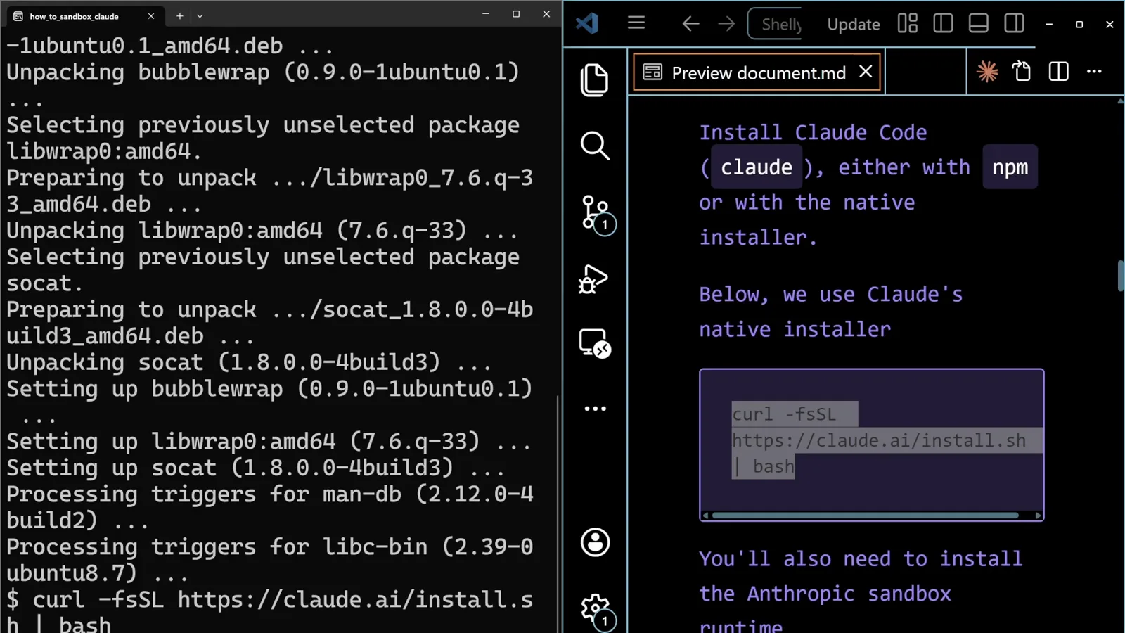 Native installer, not npm Ubuntu terminal finishing Setting up bubblewrap and Setting up socat and then running curl -fsSL https://claude.ai/install.sh piped to bash to install Claude Code with its native installer