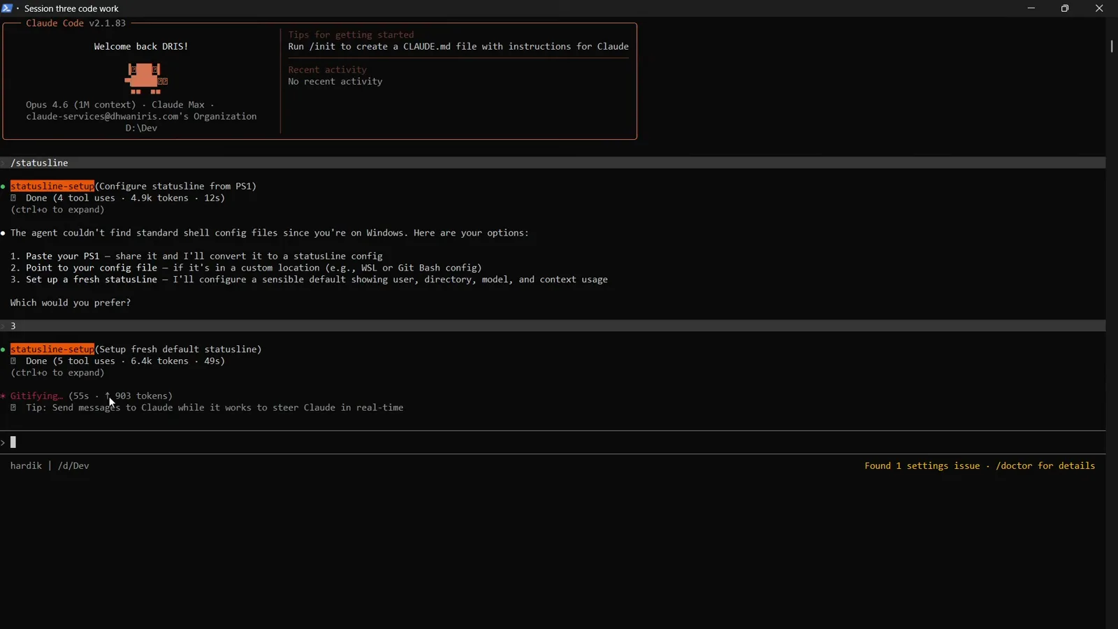 Claude Code showing the statusline-setup result Done (5 tool uses, 6.4k tokens, 49s) with a Refining spinner while the new harddik | D:/Dev status line already renders at the bottom of the terminal